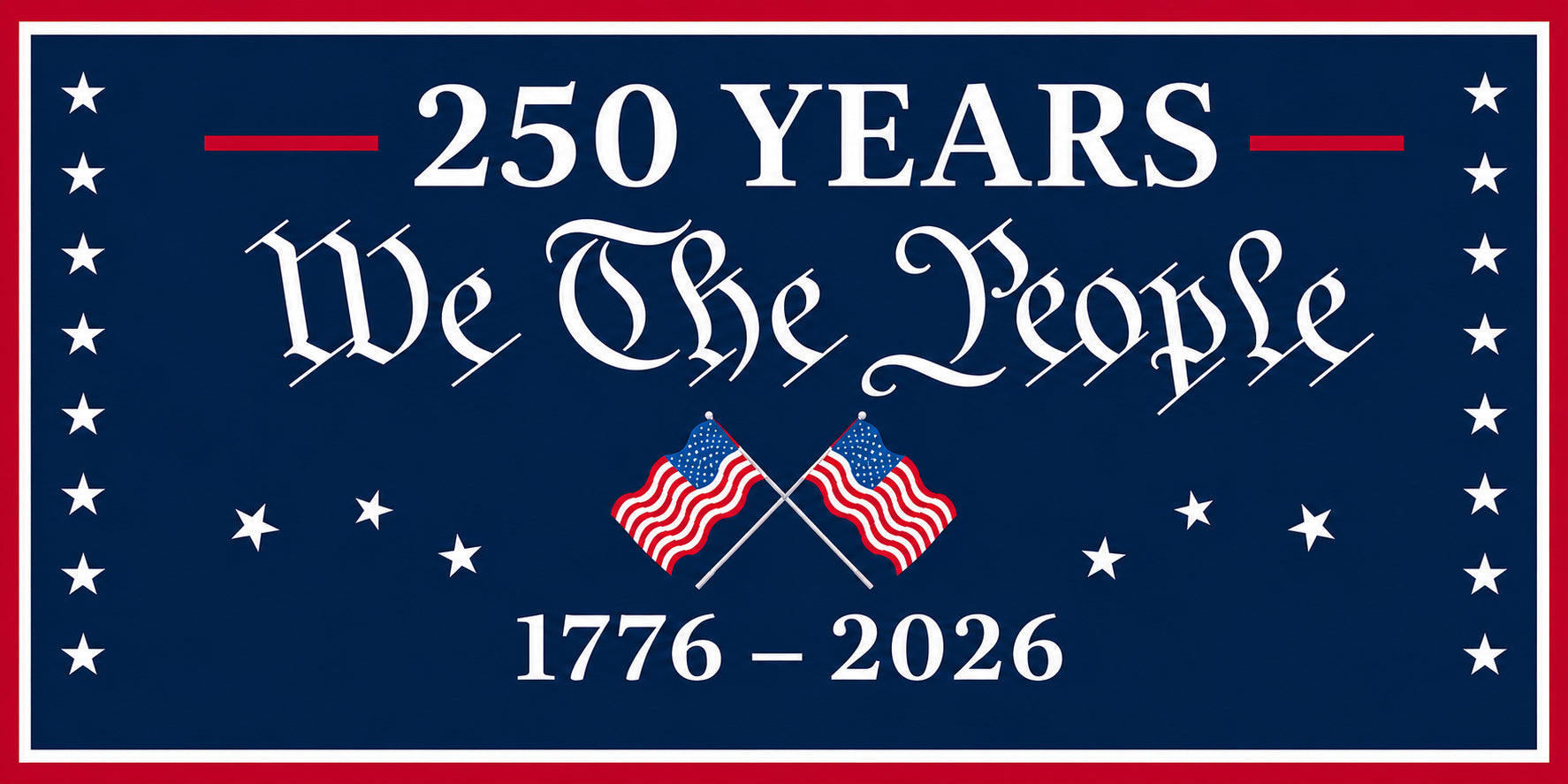 We the People: America 250 Banner